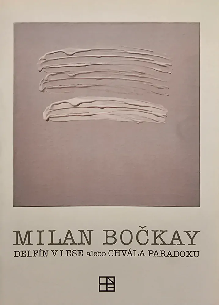 Milan Bočkay (Delfín v lese alebo chvála paradoxu)