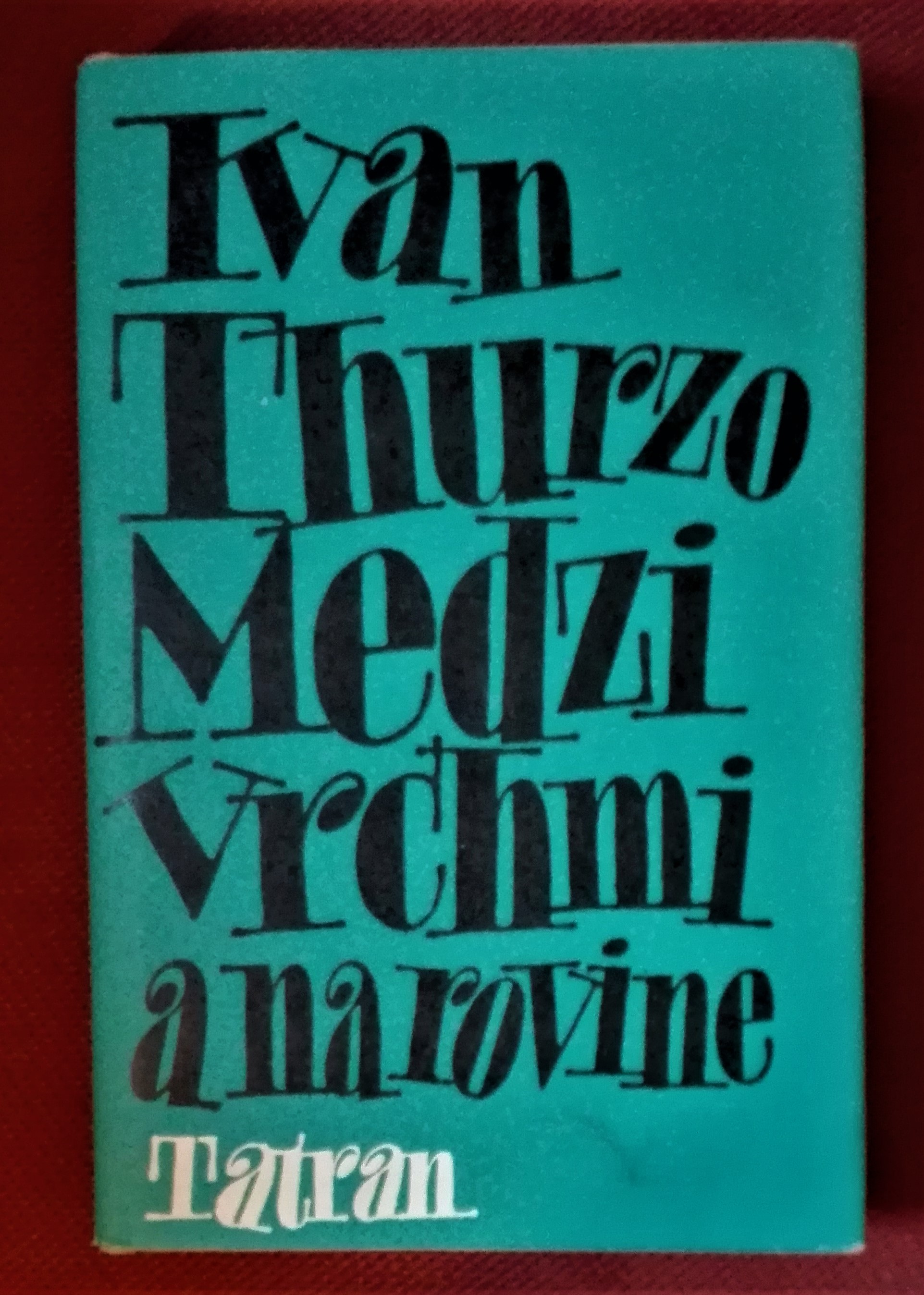 Medzi vrchmi a na rovine