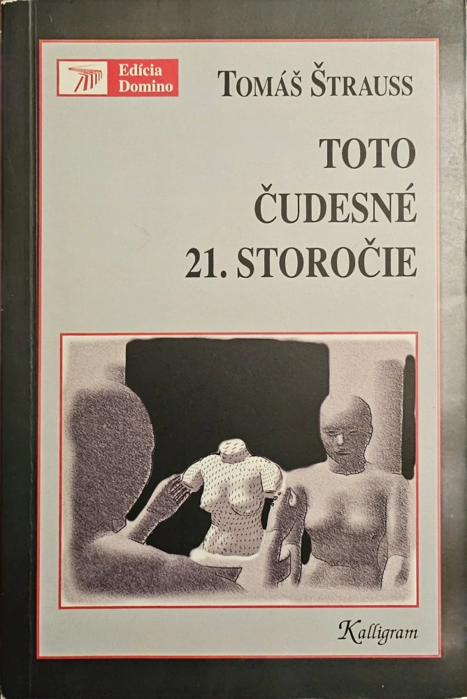 Toto čudesné 21. storočie