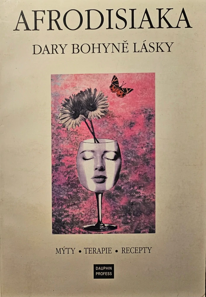 Afrodisiaka (Dary bohyně lásky)