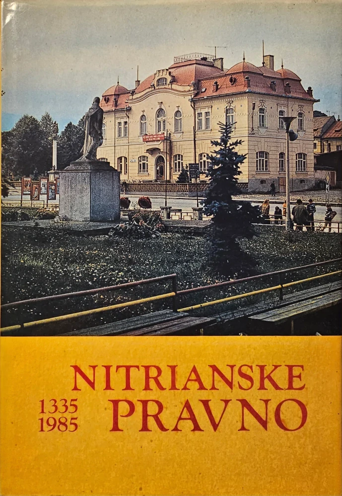 Nitrianske Pravno 1335-1985