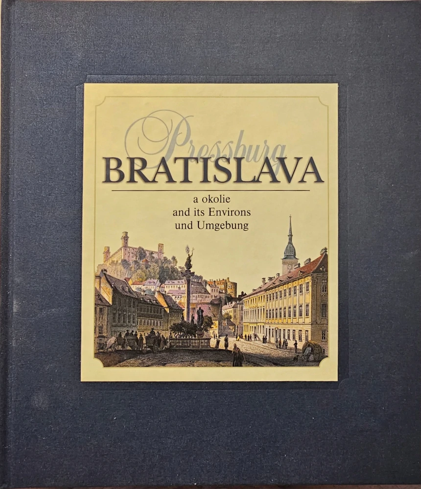 Bratislava o okolie and its Environs und Umgebung
