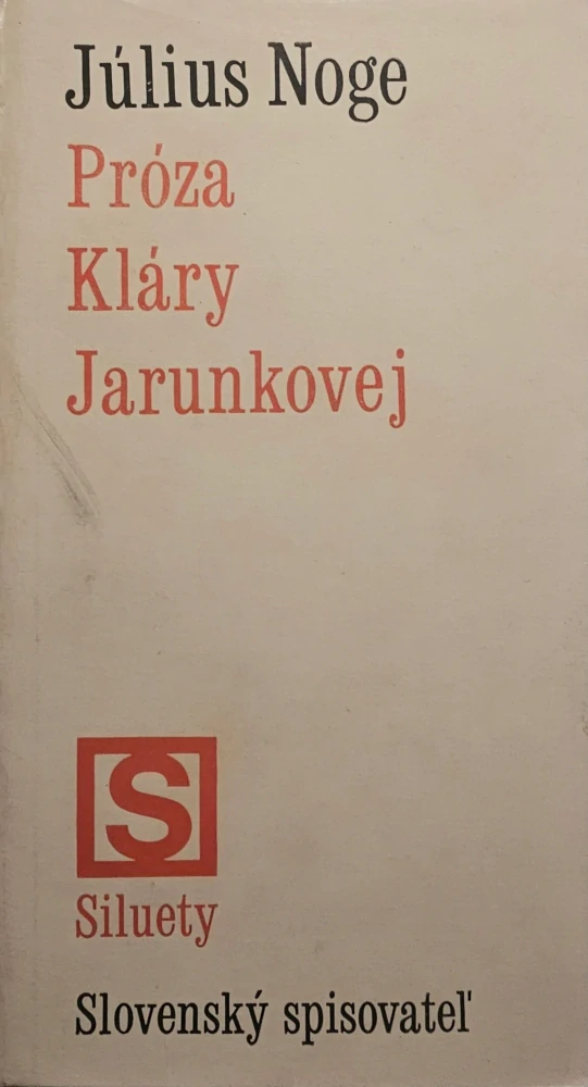 Próza Kláry Jarunkovej