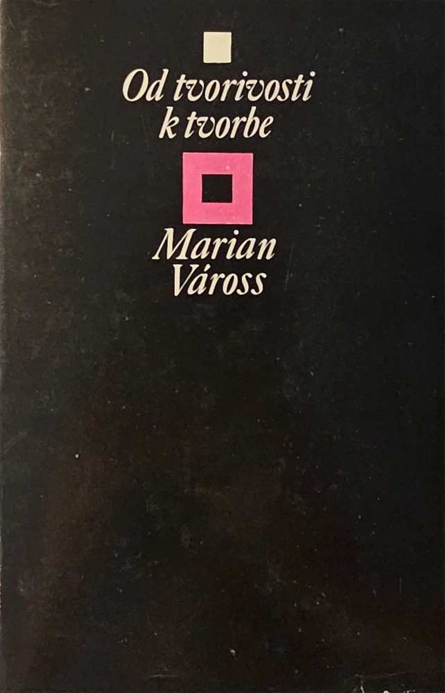 Od tvorivosti k tvorbe