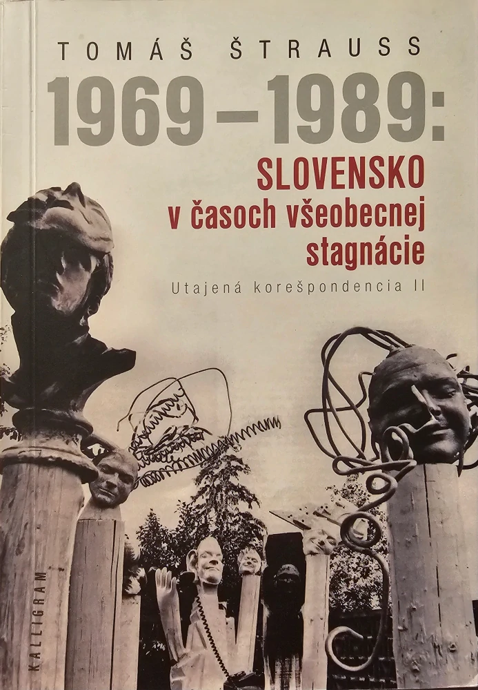 1969 - 1989: Slovensko v časoch všeobecnej stagnácie (II. vydanie)