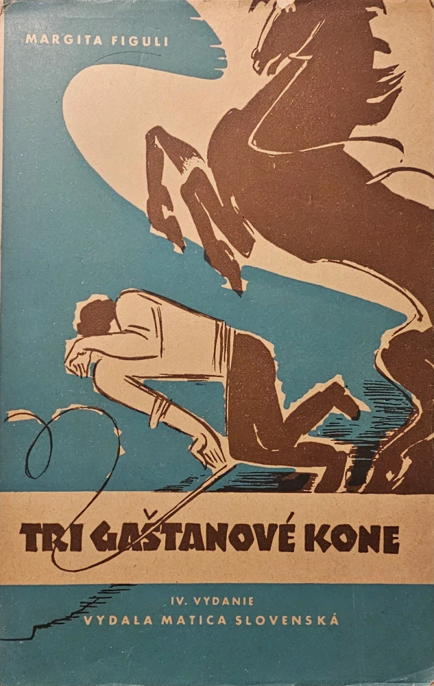 Tri gaštanové kone (IV. vydanie)