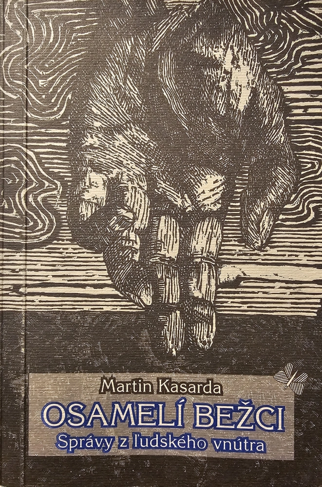 Osamelí bežci (Správy z ľudského vnútra)