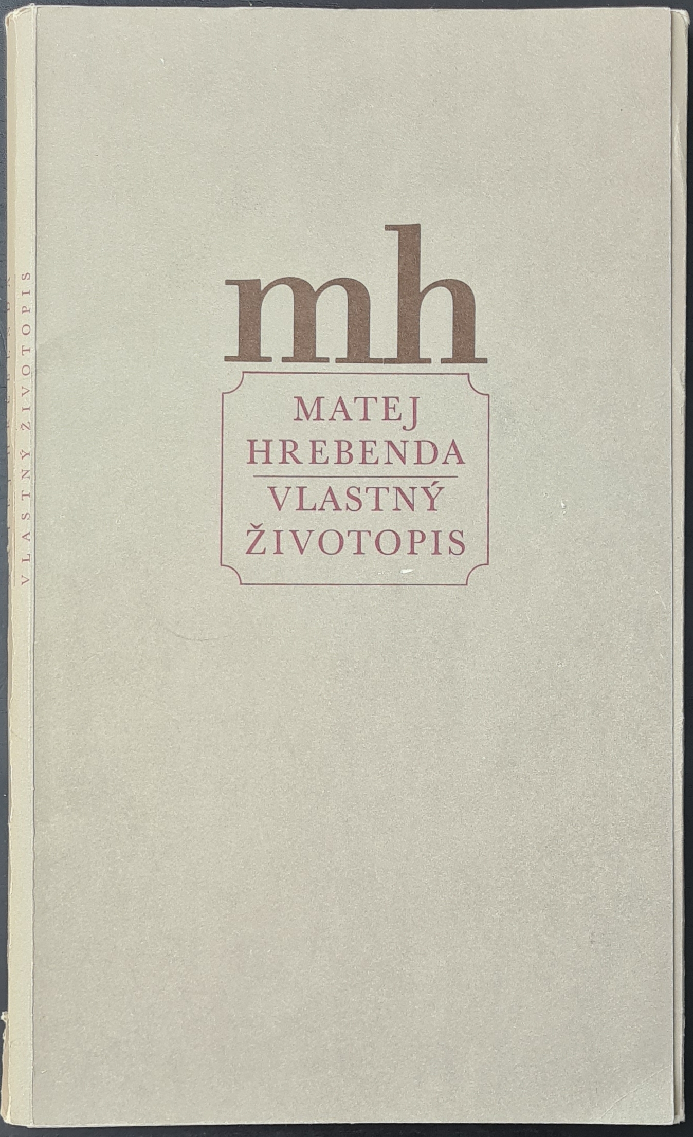 Matej Hrebenda: Vlastný životopis