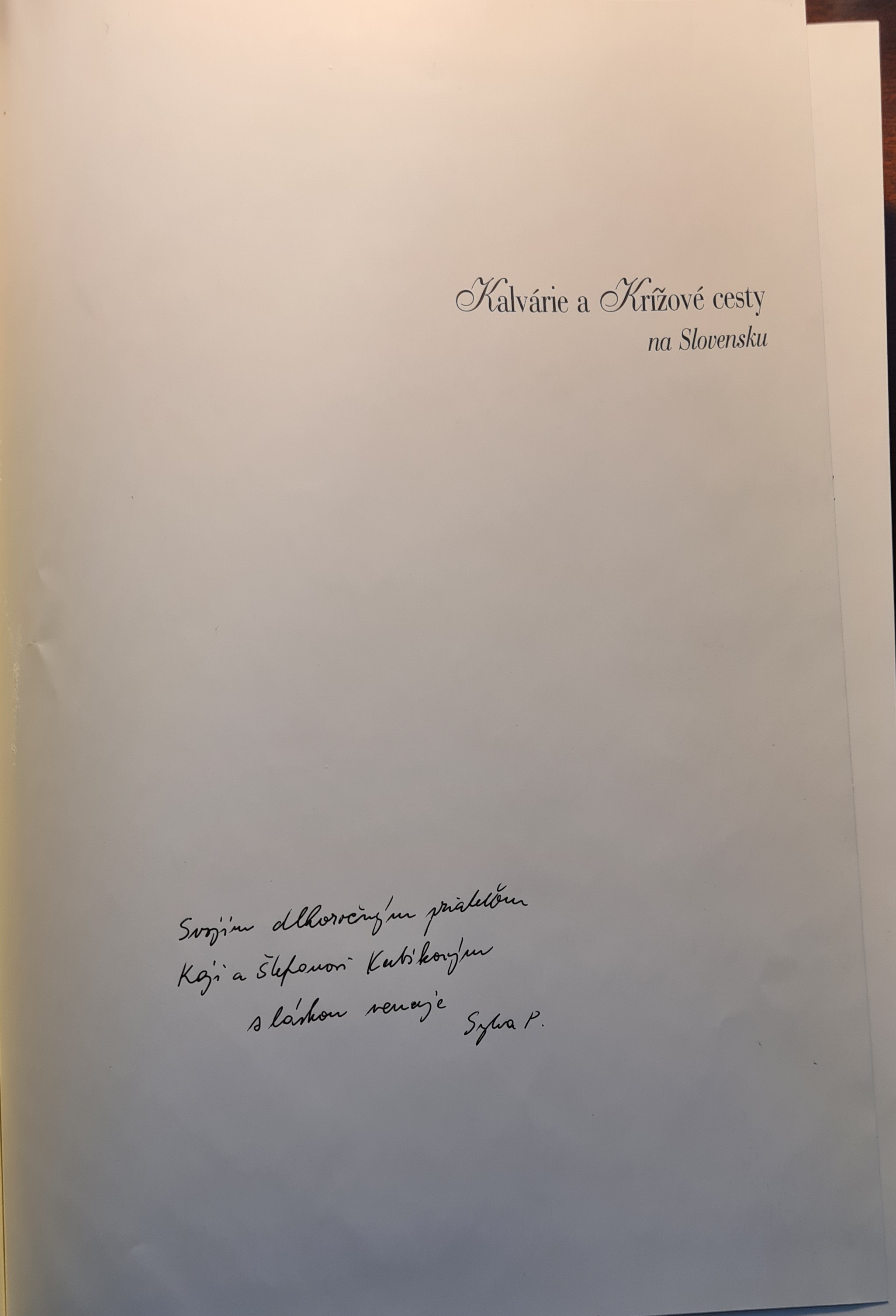 Kalvárie a krížové cesty na Slovensku /s podpisom