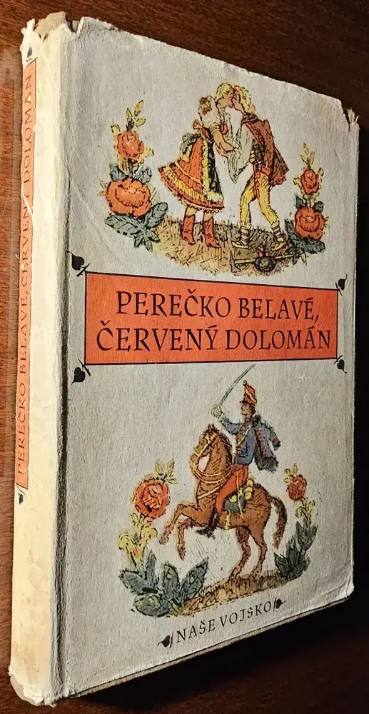 Perečko belavé, červený dolomán (Zborník zbojníckej a vojenskej ľudovej poézie) /s podpisom
