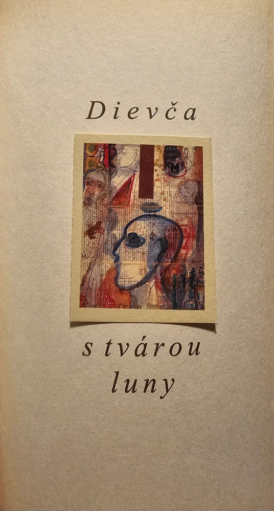 Dievča s tvárou luny/La knabino kun vizaḡo de luno