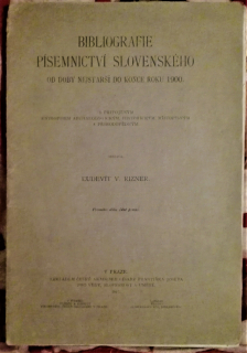 Bibliografie písemníctví slovenského od doby nejstarší do konce roku 1900 (Prvý diel prvej časti - apart)