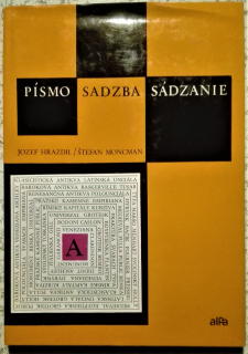 Písmo, sadzba, sádzanie /s podpisom