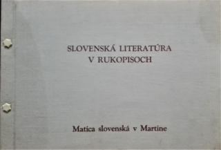 Slovenská literatúra v rukopisoch