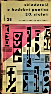 Skladatelé o hudební poetice 20. století