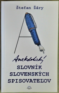 Anekdotický slovník slovenských spisovateľov /s podpisom