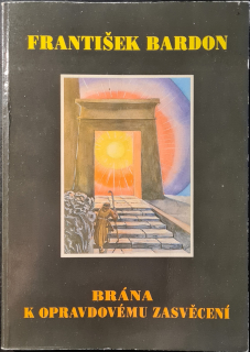 Brána k opravdovému zasvěcení