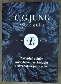 Základní otázky analytické psychologie a psychoterapie v praxi (svazek I.)