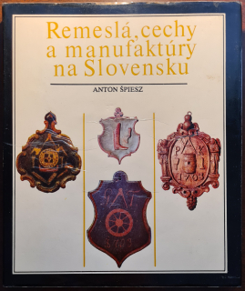 Remeslá, cechy a manufaktúry na Slovensku