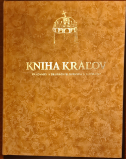 Kniha kráľov (panovníci v dejinách Slovenska a Slovákov)