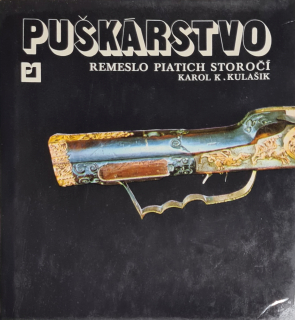Puškárstvo (remeslo piatich storočí)