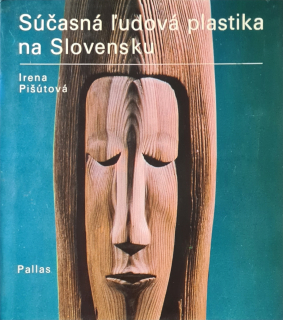 Súčasná ľudová plastika na Slovensku