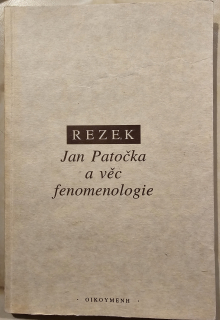 Jan Patočka a věc fenomenologie