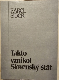 Takto vznikol Slovenský štát