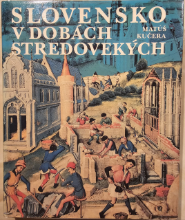 Slovensko v dobách stredovekých