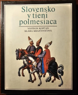 Slovensko v tieni polmesiaca