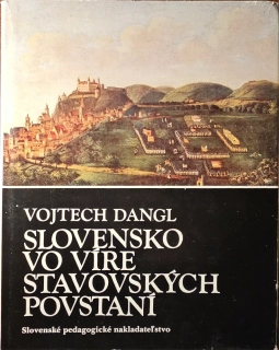 Slovensko vo víre stavovských povstaní