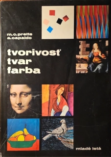 Tvorivosť, tvar, farba 
