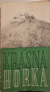 Krásna Hôrka (a Mauzóleum v Krásnohorskom Podhradí)