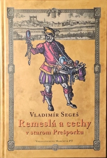 Remeslá a cechy v starom Prešporku