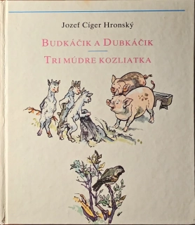 Budkáčik a Dubkáčik / Tri múdre kozliatka