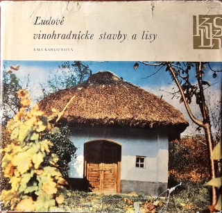Ľudové vinohradnícke stavby a lisy