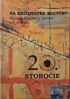 Na križovatke kultúr?