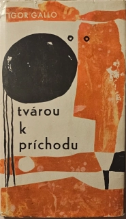 Tvárou k príchodu /s podpisom