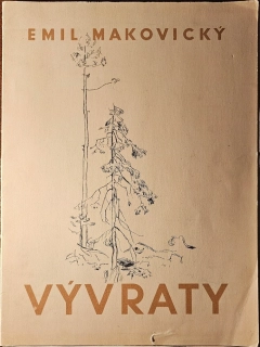 Emil Makovický: Vývraty
