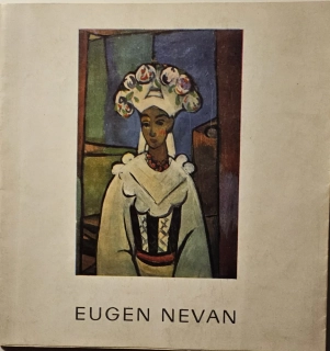 Eugen Nevan 1914 - 1967 (súborné dielo)