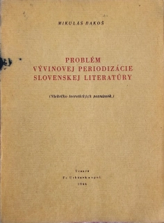 Problém vývinovej periodizácie slovenskej literatúry