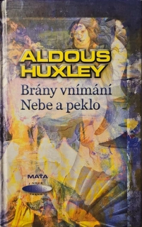 Brány vnímaní/Nebe a peklo