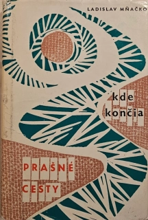 Kde končia prašné cesty