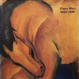 Franz Marc 1880-1916