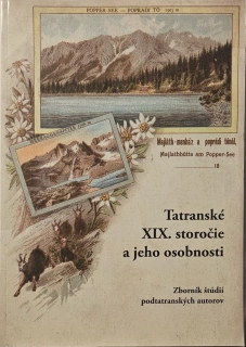 Tatranské XIX. storočie a jeho osobnosti