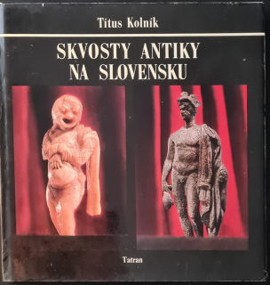 Skvosty antiky na Slovensku
