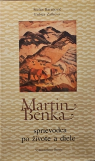 Martin Benka (sprievodca po živote a diele)