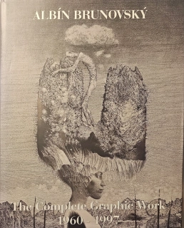 Albín Brunovský (Kompletné grafické dielo / The Complete Graphic Work 1960 - 1997)