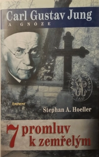 7 promluv k zemřelým /Carl Gustav Jung a gnóze/