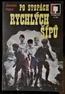Po stopách Rychlých šípů